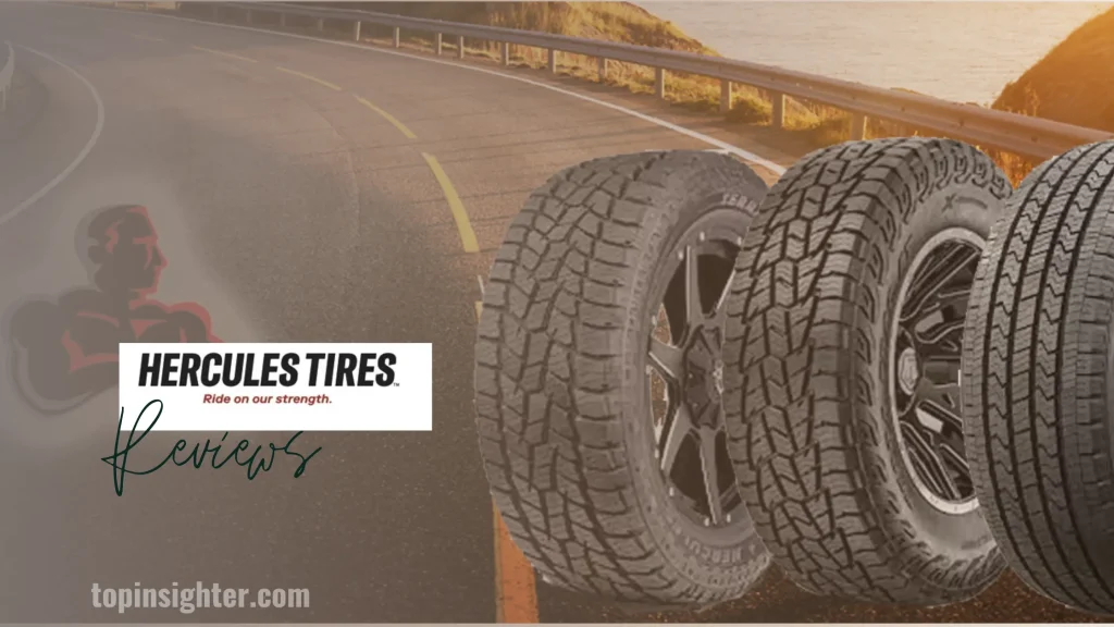 Hercules Tires Review